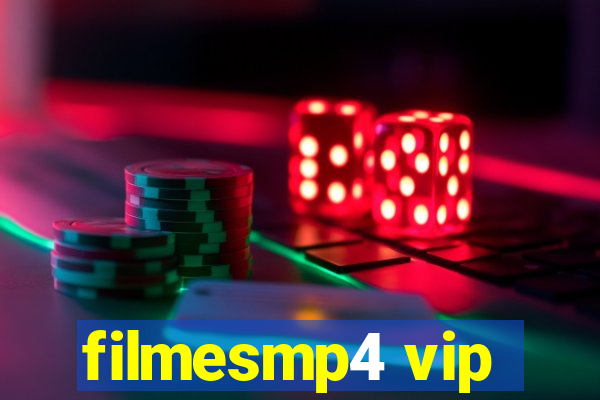 filmesmp4 vip